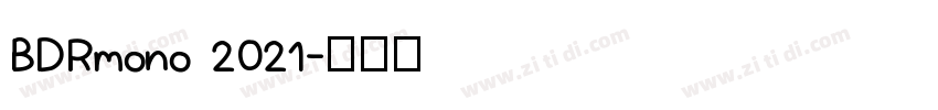 BDRmono 2021字体转换